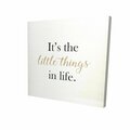 Fondo 16 x 16 in. Its The Little Things In Life-Print on Canvas FO3333594